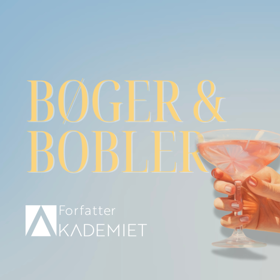 Et glas bobler holdes af en hånd mod en lyseblå baggrund. Tekst: Bøger & Bobler med Forfatterakademiets logo