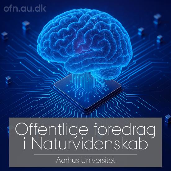 Offentlige foredrag i Naturvidenskab: Kunstig intelligens - fra IT til samfund