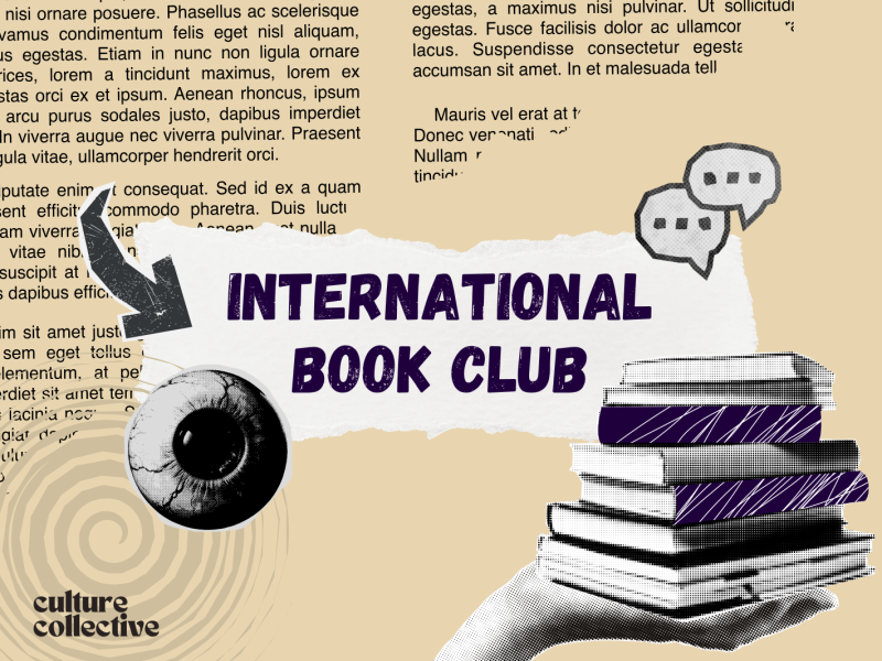 International Book Club logo, Culture Collective's logo, books and a scary eye