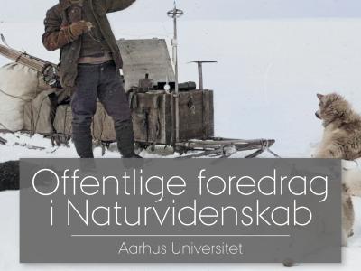 Offentlige foredrag i Naturvidenskab: Udforskningen af Grønland
