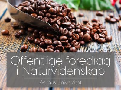 Offentlige foredrag i Naturvidenskab: Kaffe