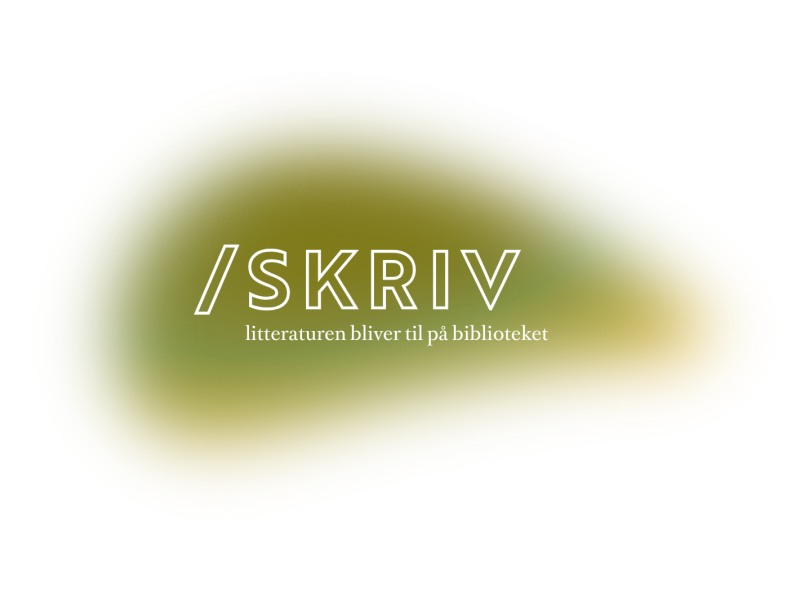 Skriv - litteraturen bliver til på biblioteket