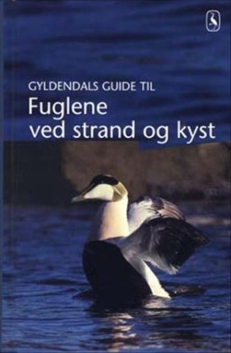Jens Overgaard Christensen: Gyldendals guide til fuglene ved strand og kyst