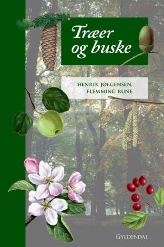 Henrik Jørgensen, Flemming Rune: Træer og buske i Danmark