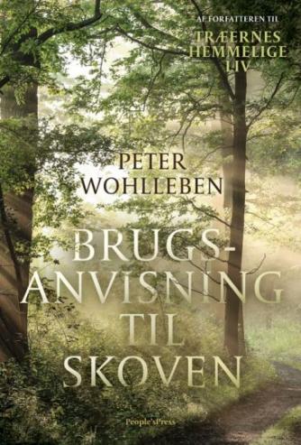 Peter Wohlleben: Brugsanvisning til skoven